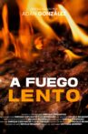A Fuego Lento Movie Streaming Online