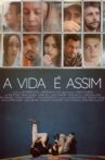 A Vida é Assim Movie Streaming Online