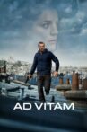 Ad Vitam Movie Streaming Online