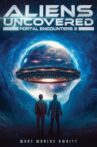 Aliens Uncovered: Portal Encounters 2 Movie Streaming Online