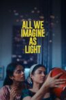 All We Imagine as Light Movie Streaming Online