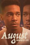 August: Mirror of Life Movie Streaming Online