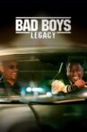 Bad Boys: Legacy Movie Streaming Online