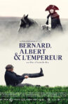 Bernard, Albert et l'Empereur Movie Streaming Online