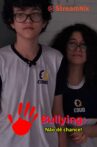 Bullying: Não Dê Chance! Movie Streaming Online