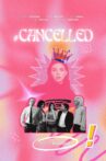 #CANCELLED Movie Streaming Online