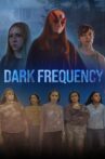 Dark Frequency Movie Streaming Online
