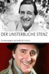 Der unsterbliche Stenz - Erinnerungen an Helmut Fischer Movie Streaming Online