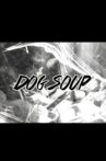 Dog Soup Movie Streaming Online