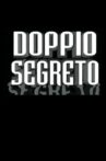 Doppio Segreto Movie Streaming Online