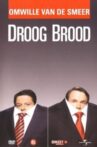 Droog Brood: Omwille van de Smeer Movie Streaming Online