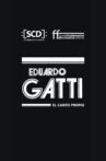 Eduardo Gatti, el canto propio Movie Streaming Online