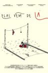 Elas vêm de LÁ Movie Streaming Online