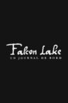 Falcon Lake, a Diary Movie Streaming Online