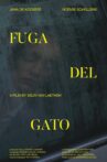Fuga Del Gato Movie Streaming Online