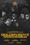 Golden Boyz: Tesoros Invisibles Movie Streaming Online