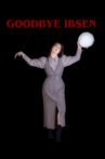 Goodbye Ibsen Movie Streaming Online