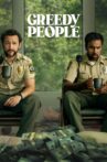 Greedy People Movie Streaming Online