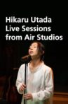 Hikaru Utada Live Sessions from Air Studios Movie Streaming Online