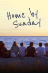 Home by Sunday Movie Streaming Online