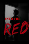 Into the Red Movie Streaming Online