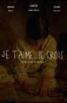 Je t'aime, je crois Movie Streaming Online