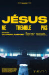 Jésus ne tremble pas Movie Streaming Online