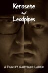 Kerosene and Leadpipes Movie Streaming Online
