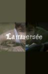 La Traversée Movie Streaming Online