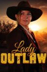 Lady Outlaw Movie Streaming Online