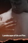 Landscape of Us on fire Movie Streaming Online