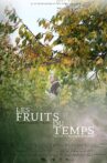 Le Fruits Du Temps Movie Streaming Online
