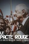 Le Pacte rouge. Les amitiés russes de Charles de Gaulle Movie Streaming Online