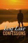 Lost Lake Confessions Movie Streaming Online