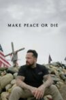Make Peace or Die: Honor the Fallen Movie Streaming Online