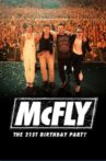 McFly The 21st Birthday Party Movie Streaming Online