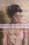 Mères à perpétuité Movie Streaming Online