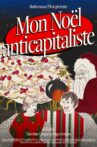 Mon Noël anticapitaliste Movie Streaming Online