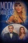 Moon Maidens 2 Movie Streaming Online