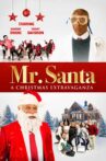 Mr. Santa: A Christmas Extravaganza Movie Streaming Online