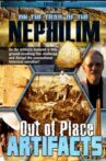On the Trail of the Nephilim: Episode 8 - Out of Place Artifacts Movie Streaming Online