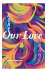 Our Love (Ruby&Noah) Movie Streaming Online