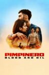Pimpinero: Blood and Oil Movie Streaming Online