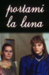 Portami la luna Movie Streaming Online
