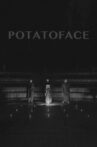 Potatoface Movie Streaming Online