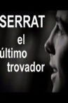 Serrat, el último trovador Movie Streaming Online