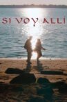 Si Voy Allí Movie Streaming Online