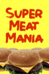 Super Meat Mania Movie Streaming Online