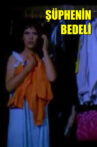 Şüphenin Bedeli Movie Streaming Online
