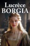 The Daughter of the Pope - Lucrezia Borgia Movie Streaming Online